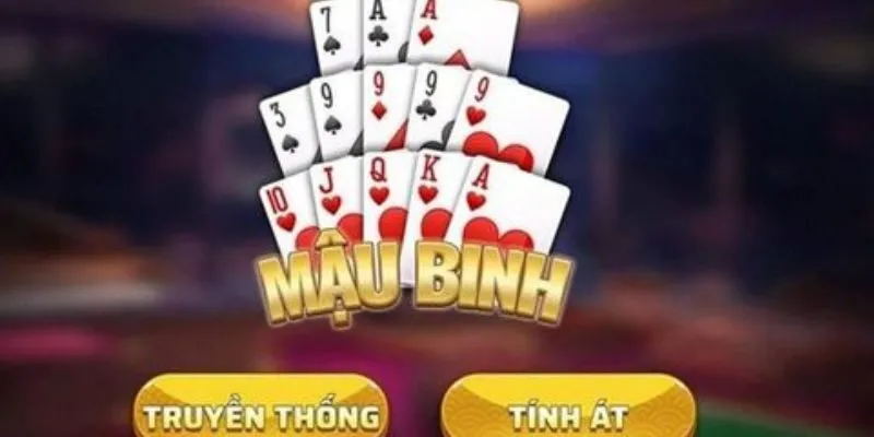 Cách chơi mậu binh đổi thưởng