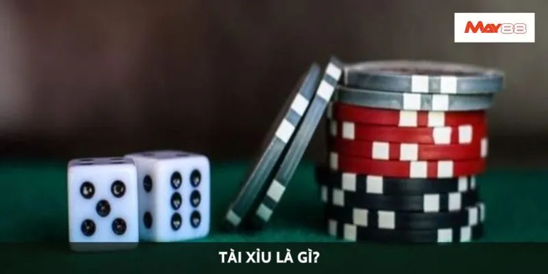 Tài xỉu là gì?